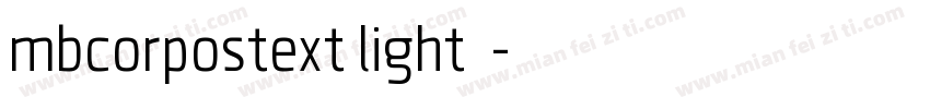 mbcorpostext light亮体字体转换